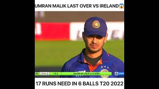 umaran malik last over 17 runs need 6 balls ind vs IRE #shorts