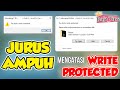 The Disk Is Write Protected? Pakai 9 Jurus Ampuh Ini (Flashdisk & SD Card)