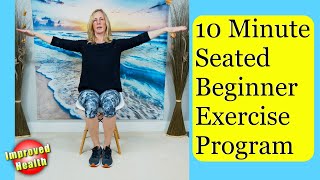 10 Minute Beginner Chair Exercises for Seniors (no equipment needed)
