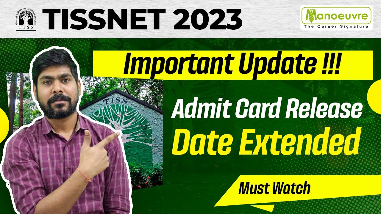 TISSNET 2023 | Important Update !!! | Admit Card Date Extended | Must ...