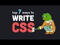 7 ways to deal with CSS