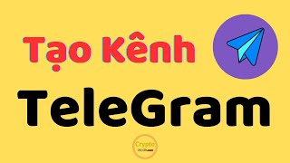 Hướng Dẫn Tạo Channel Telegram Rất Đơn Giản - Gắn Link Vào Kênh Youtube