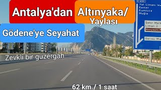 Antalya'dan Konyaaltı, Hisarçandır, Üçoluk ve Altınyaka/ Gödene'ye Seyahat