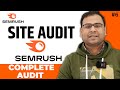 How to do Site Audit of Website in SEMrush? | SEMrush Course | #6