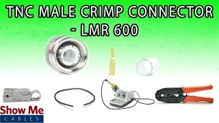 TNC Male Crimp For LMR-600 - Perfect For DIY Installs! #3866