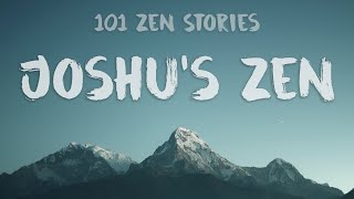 [101 Zen Stories] #41 - Joshu's Zen