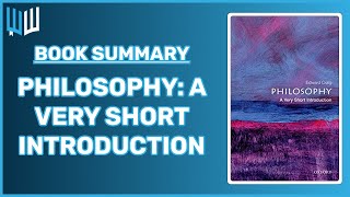 Philosophy A Very Short Introduction Book Summary