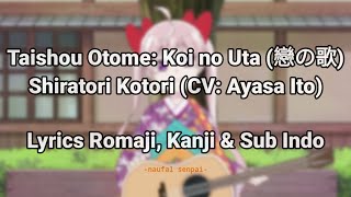 [Lyrics] Taishou Otome: Koi no Uta (戀の歌)_-_Shiratori Kotori (CV: Ayasa Ito) | Eps 9