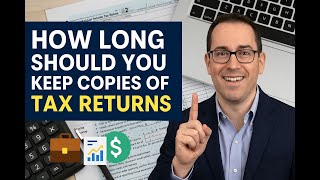 FAQ - How Long Should You Keep Your Tax Returns?