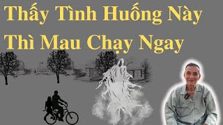 Thấy Tình Huống Này Thì Mau Chạy Ngay | Ông Út Kể Chuyện