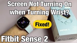 Fitbit Sense 2: Screen Not Coming On when Turning Wrists? Fixed!