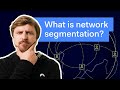 What is network segmentation?