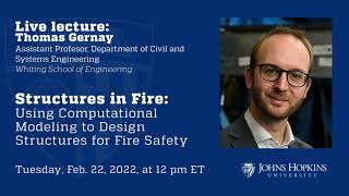 Structures In Fire: Using Computational Modeling to Design Structures for Fire Safety