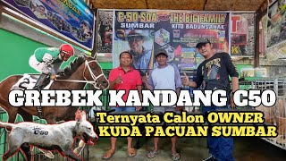 Grebek Kandang Team Solid C50 PAYAKUMBUH Calon Owner Kuda Pacuan Sumatera Barat