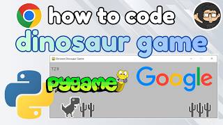 Code Google Chrome Dinosaur Game in Python with Pygame