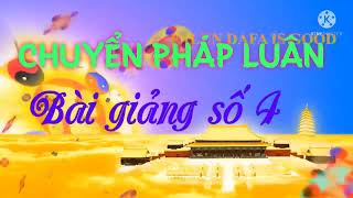 Chuyển Pháp Luân Bài4