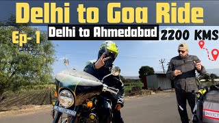 Delhi To Goa 2200 KMS Ride | Memorable Ride From Delhi To Ahmedabad Ep-01 | On Super meteor 650 |