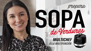 Cómo hacer LA MÁS DELICIOSA Y FÁCIL SOPA DE VERDURAS usando la #OllaMultifunción #Multichef | Receta