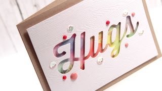 Make a Card Monday #241 - Watercolor Hugs