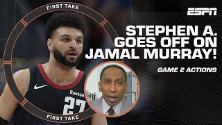 Stephen A. DID NOT HOLD BACK on Jamal Murray's comments after Game 2 ACTIONS 👀 | First Take