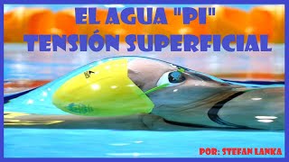 AGUA PI Y TENSION SUPERFICIAL (Stefan Lanka)