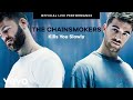 The Chainsmokers - "Kills You Slowly" Live Performance | Vevo