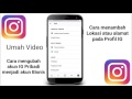 Cara Menambah Alamat atau Lokasi pada Profil Instagram