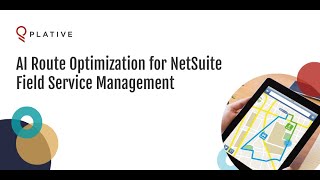 AI Route Optimization for NetSuite Field Service Management