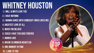 Best Songs of Whitney Houston full album 2024 ~ Top 10 songs