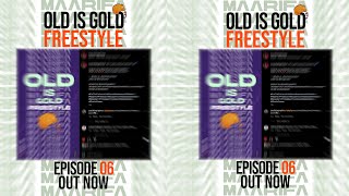 Maarifa ft Madee    - Old Is Gold Freestyle - Episode 6