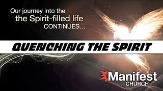 Quenching the Spirit