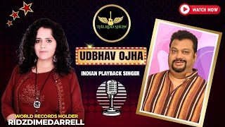 Exclusive Interview || Udbhav Ojha || Indian Playback Singer || THE RDD SHOW
