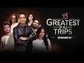 Let the Adventure Begin - GREATEST OF ALL TRIPS | Episode - 1 | The Ultimate Reality Show