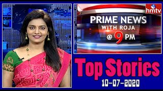 Top Stories | Prime News with Roja @ 9PM | 10-07-2020 | hmtv