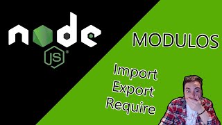 Modulos en Javascript 2021 - Modulos en node js - Require - Export - Import