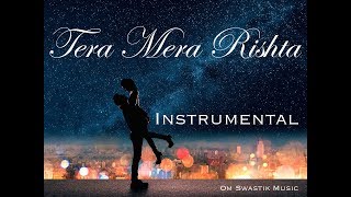 Tera Mera Rishta - Instrumental Cover | Emraan Hashmi | Awarapan | Om Swastik Music