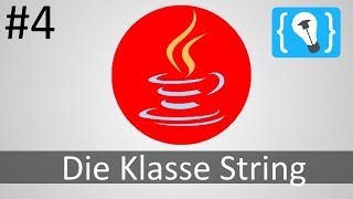 Java Tutorial German [4/24] - Insert: The String class