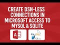 Connect Microsoft Access to MySQL or SQLite - No DSN Needed