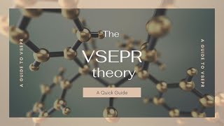 A Quick Guide to the VSEPR theory | VSEPR理論簡介