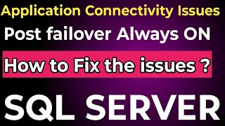 SQL Server Always ON Connection Timeout error || SQL Server Always ON issues.