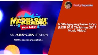 MOReligayang Pasko Sa'yo (MOR 91.9 Christmas 2017 Music Video) HD