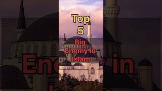 Top 5 big enemy in islam ☪️️ ⚔️ | Islamic shorts | #islam #islamicshorts #ytshorts #viral #shorts
