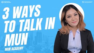 3 WAYS to TALK in MUN | MUN Academy | Eps  9