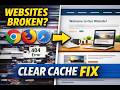 Browser Acting Strange? Clear Cache (All 3 Browsers)