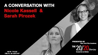 The 20/20 Series with Nicole Kassell & Sarah Pirozek