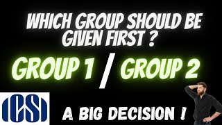WHICH GROUP SHOULD BE GIVEN FIRST ? | CS EXECUTIVE |