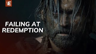 Jaime Lannister: Anatomy of a Failed Redemption Arc