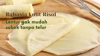 Rahasia Bikin kulit Risol atau gorengan lentur anti sobek tanpa telur tanpa wajan anti lengket