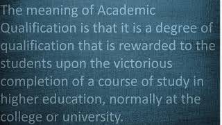 What Is Meaning Of Academic Qualification