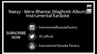 Naezy - Mere Bhantai Instrumental Karaoke with lyrics | Maghreb Album